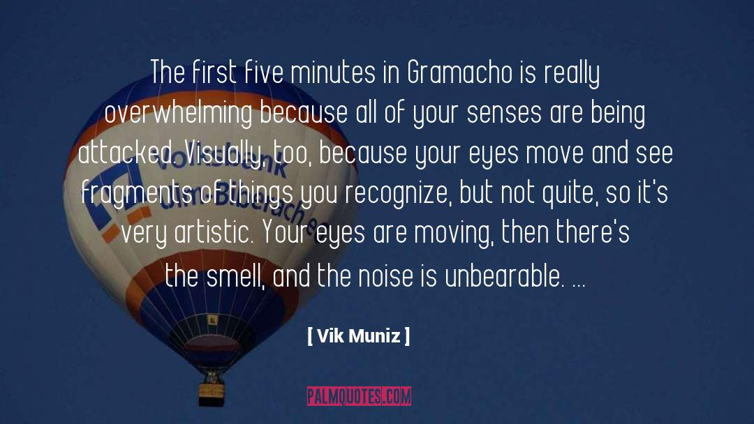 Vik Muniz Quotes: The first five minutes in