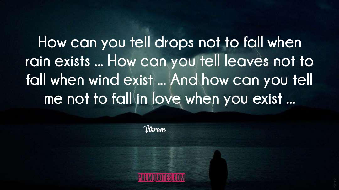 Vikram Quotes: How can you tell drops