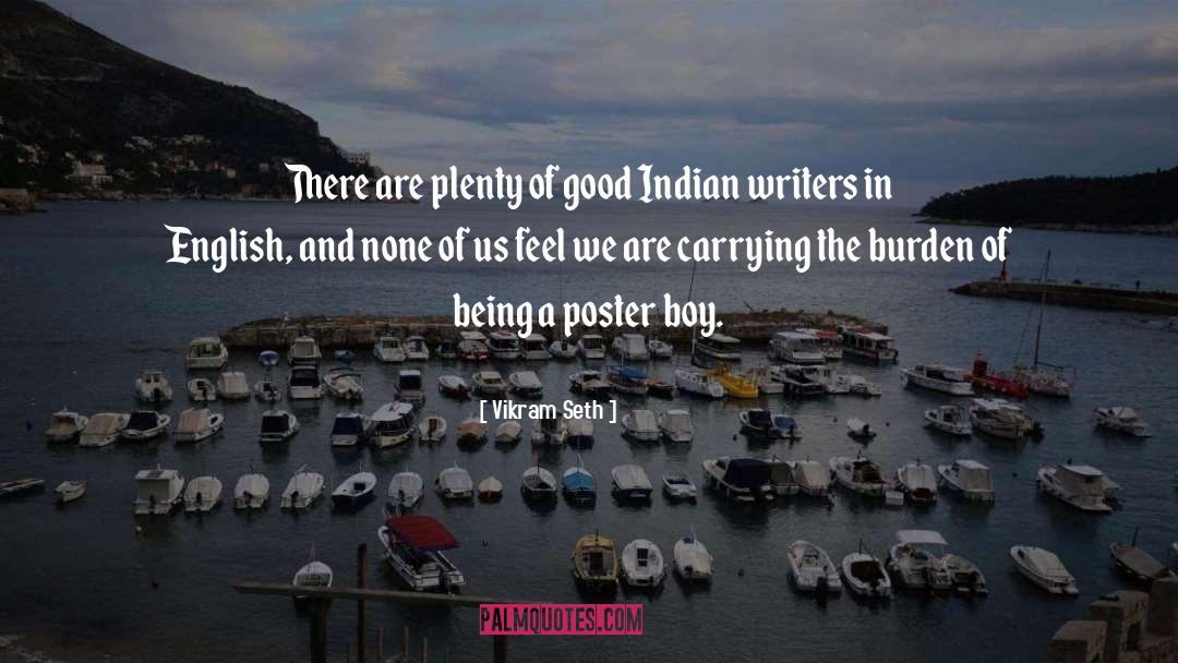 Vikram Seth Quotes: There are plenty of good