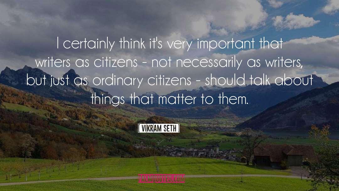 Vikram Seth Quotes: I certainly think it's very
