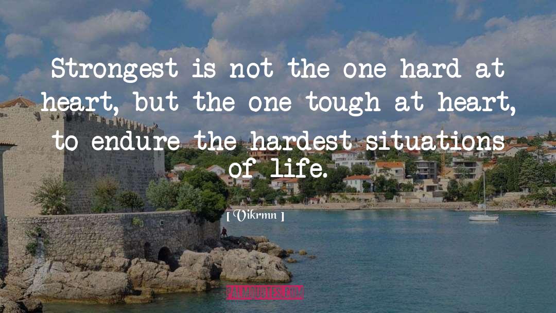 Vikrmn Quotes: Strongest is not the one