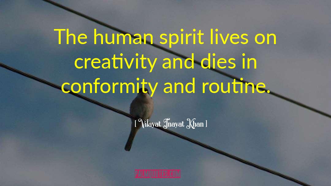 Vilayat Inayat Khan Quotes: The human spirit lives on