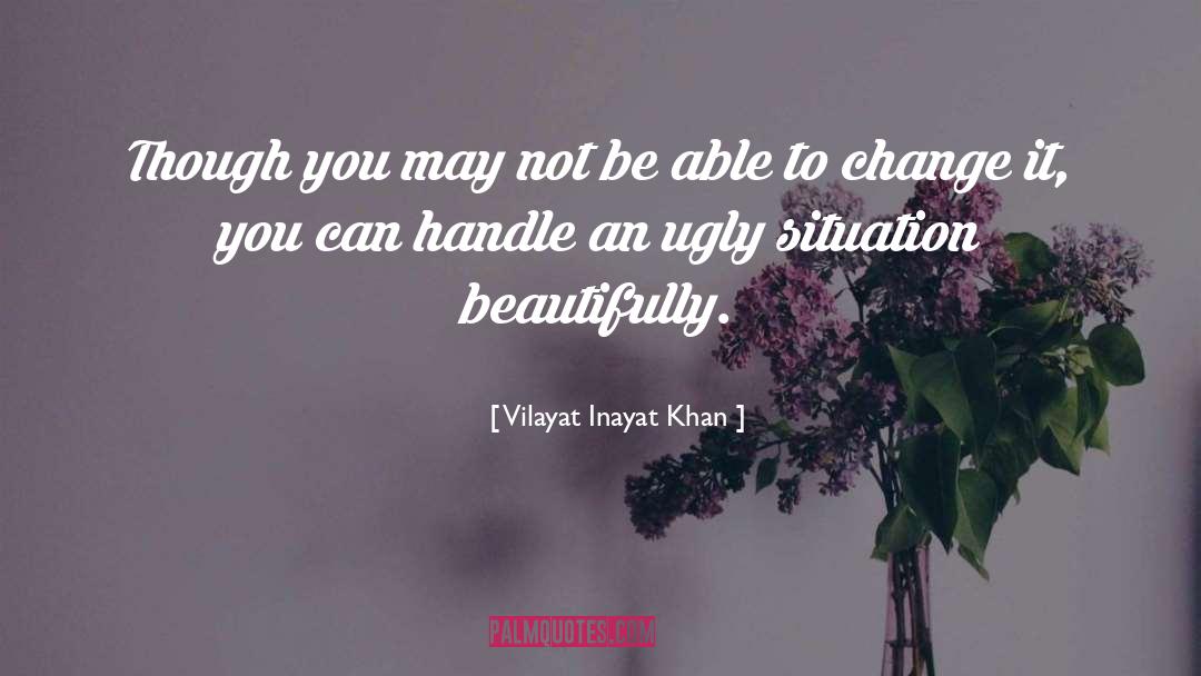 Vilayat Inayat Khan Quotes: Though you may not be