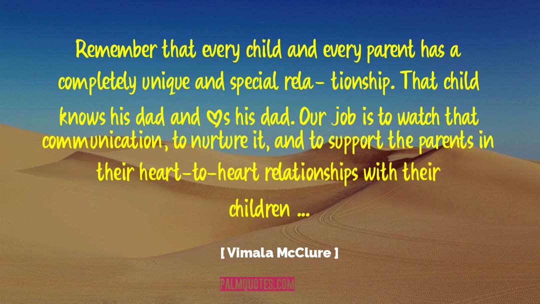 Vimala McClure Quotes: Remember that every child and