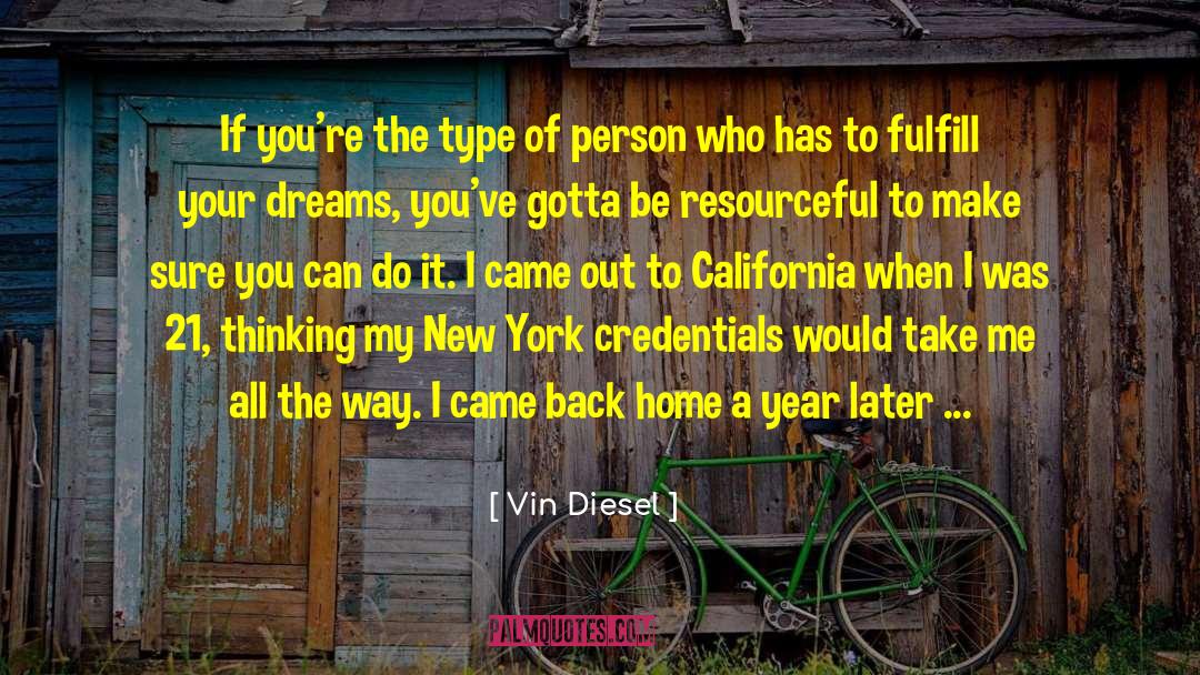 Vin Diesel Quotes: If you're the type of