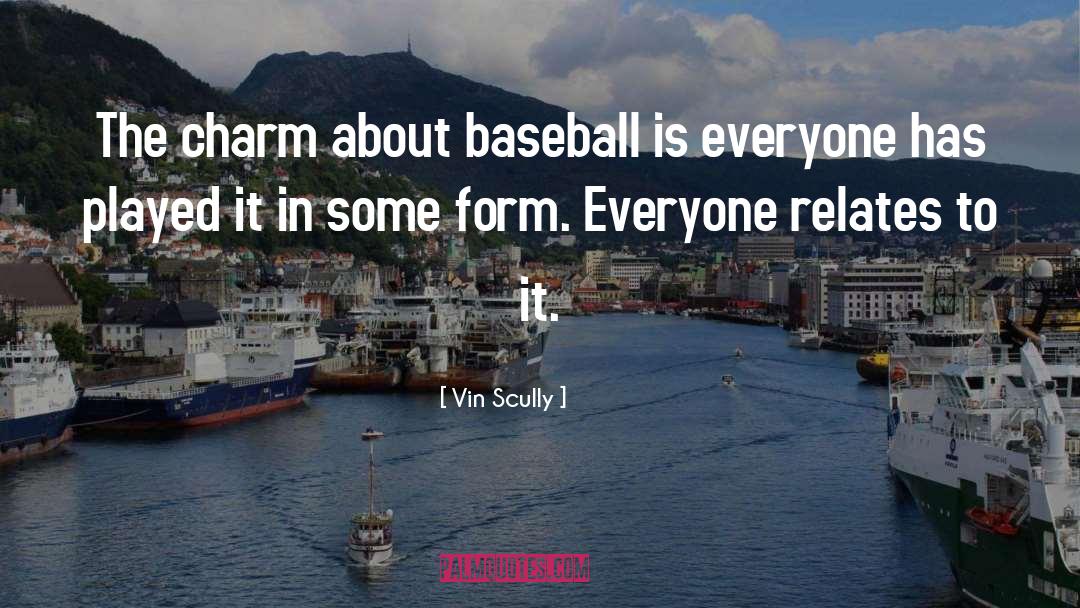 Vin Scully Quotes: The charm about baseball is