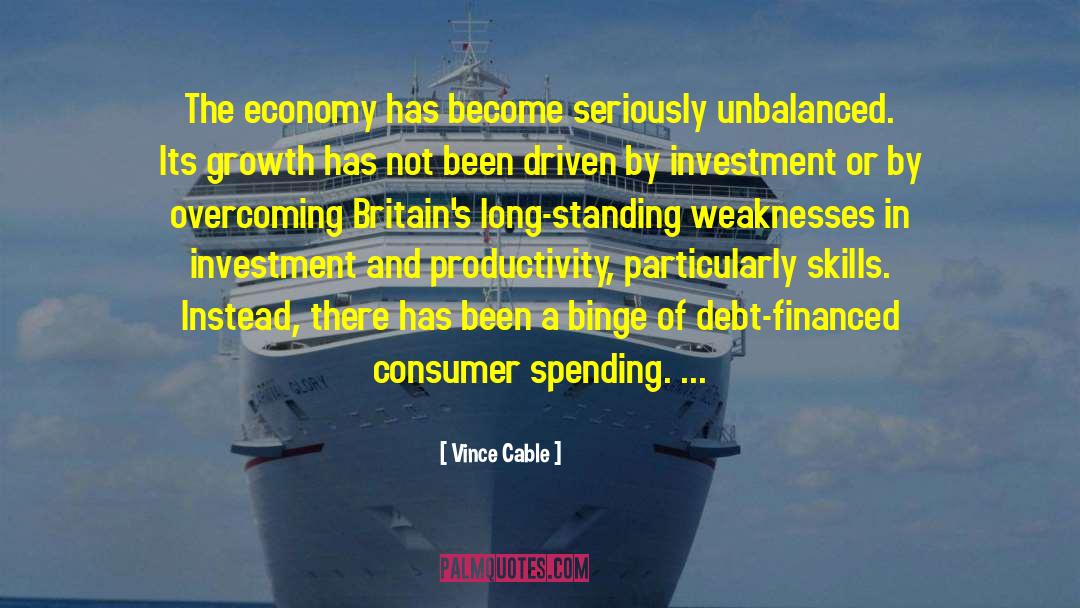 Vince Cable Quotes: The economy has become seriously