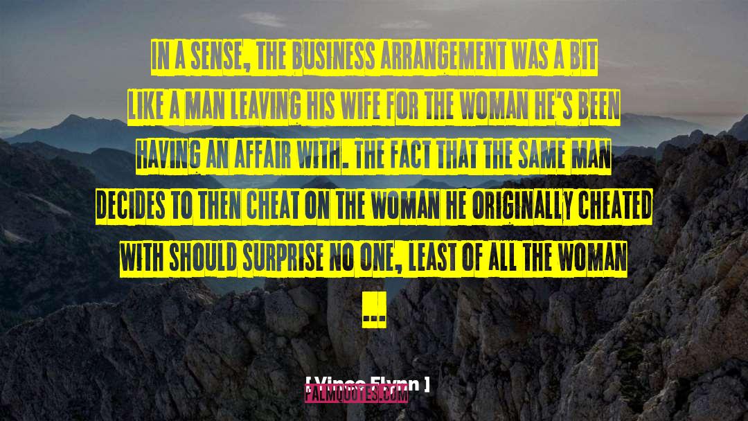 Vince Flynn Quotes: In a sense, the business