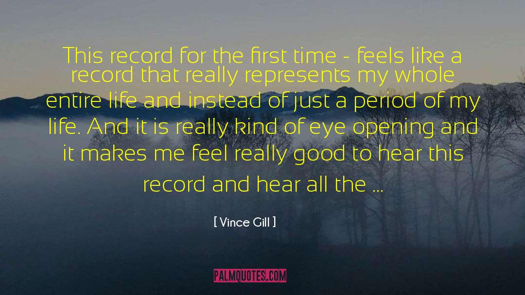 Vince Gill Quotes: This record for the first