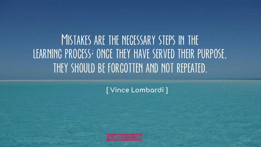 Vince Lombardi Quotes: Mistakes are the necessary steps