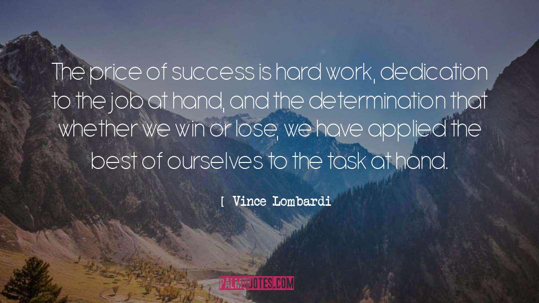 Vince Lombardi Quotes: The price of success is