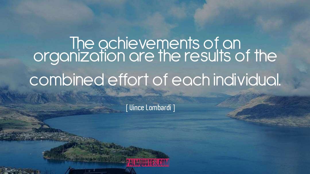 Vince Lombardi Quotes: The achievements of an organization