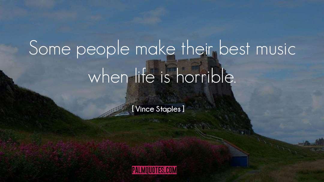 Vince Staples Quotes: Some people make their best