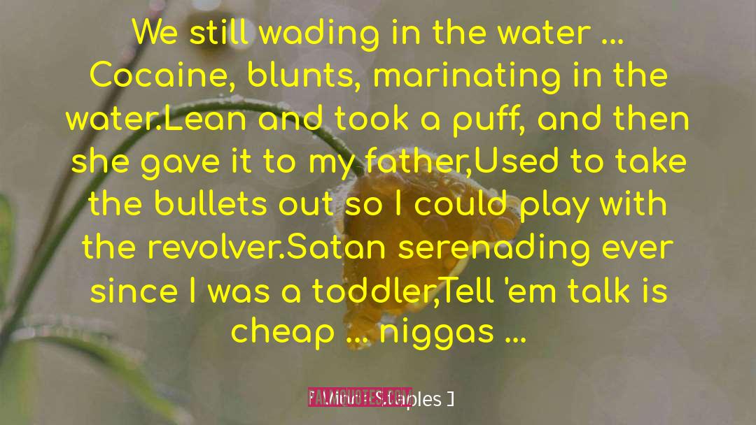 Vince Staples Quotes: We still wading in the