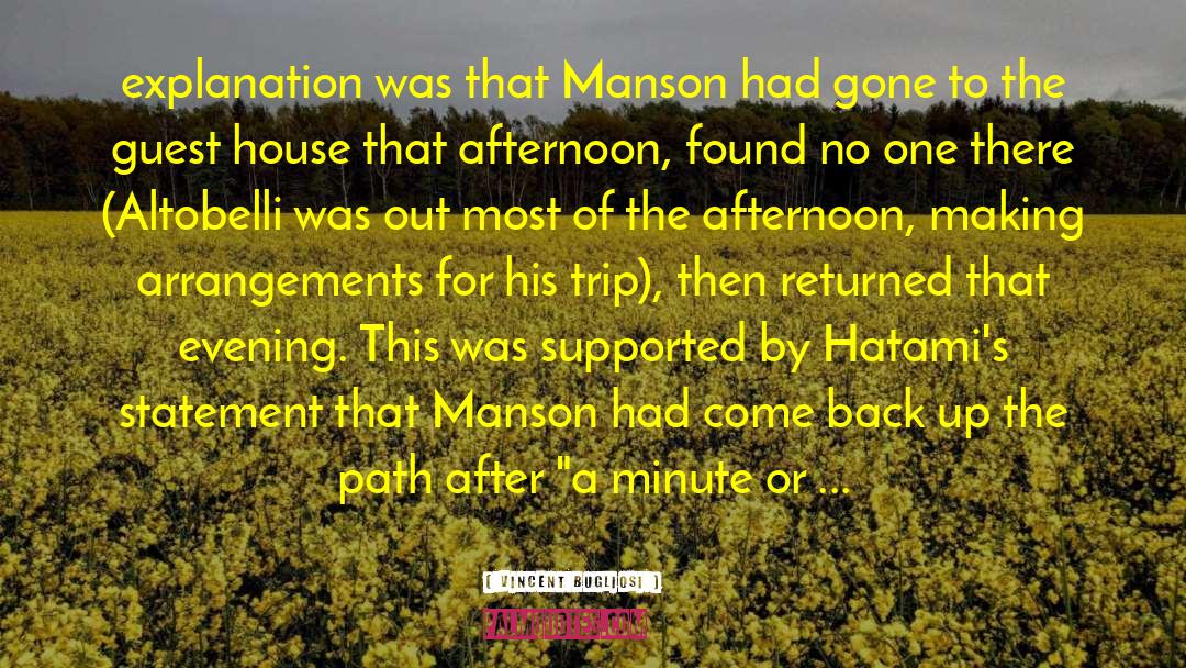 Vincent Bugliosi Quotes: explanation was that Manson had