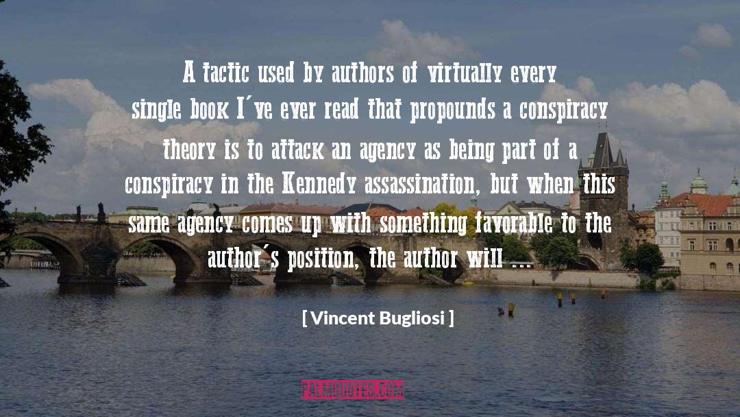 Vincent Bugliosi Quotes: A tactic used by authors