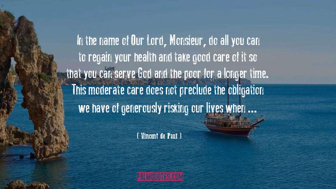Vincent De Paul Quotes: In the name of Our