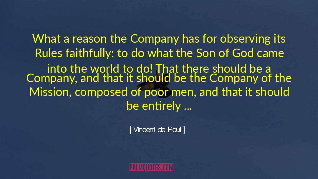 Vincent De Paul Quotes: What a reason the Company