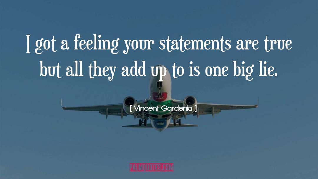 Vincent Gardenia Quotes: I got a feeling your