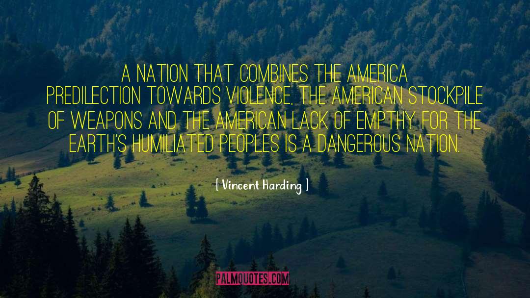 Vincent Harding Quotes: A nation that combines the