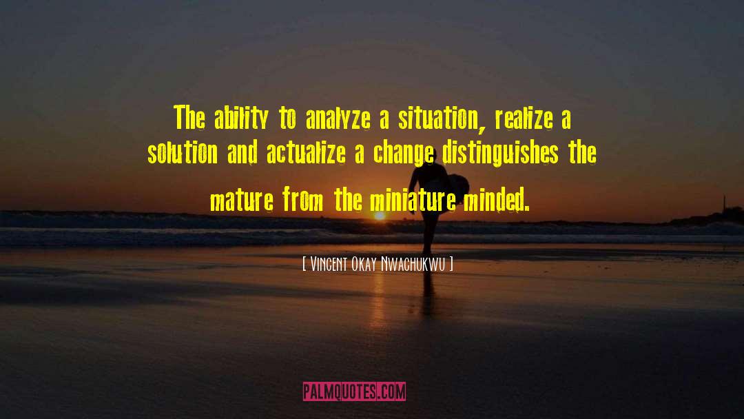 Vincent Okay Nwachukwu Quotes: The ability to analyze a