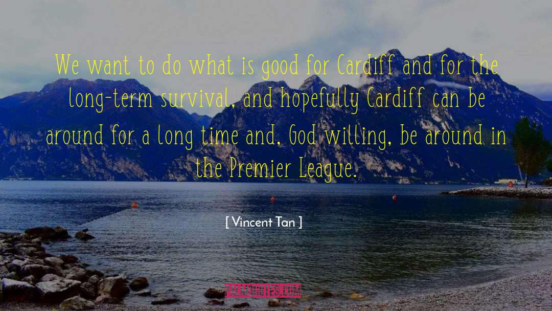 Vincent Tan Quotes: We want to do what