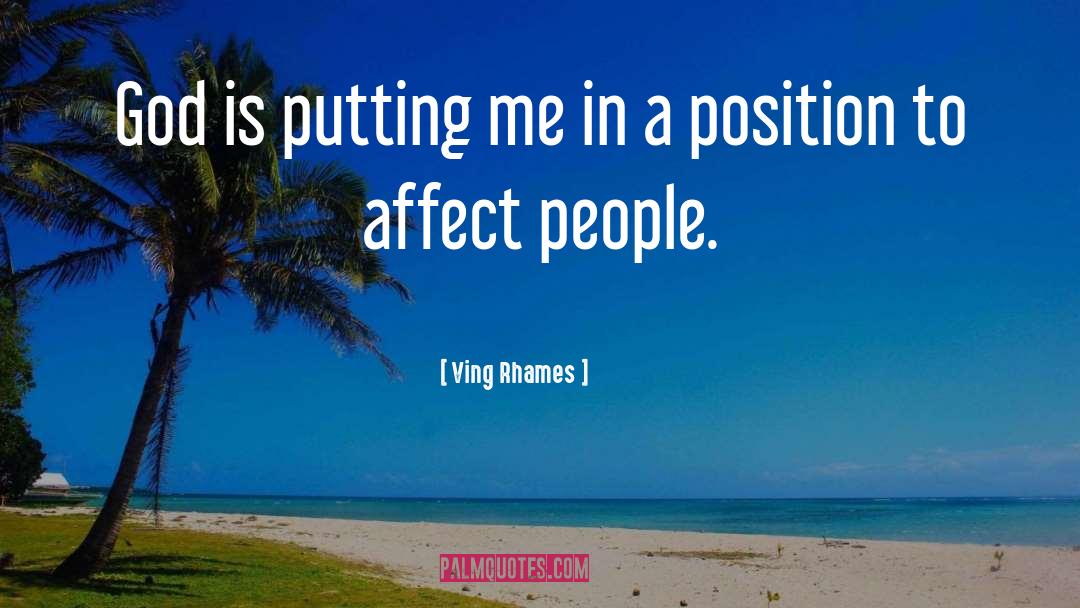 Ving Rhames Quotes: God is putting me in