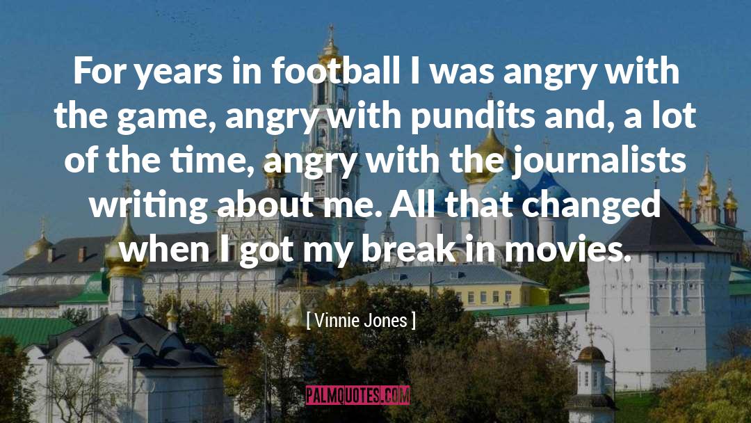 Vinnie Jones Quotes: For years in football I