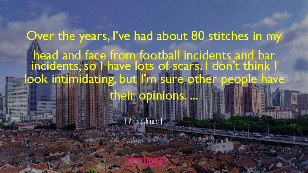 Vinnie Jones Quotes: Over the years, I've had