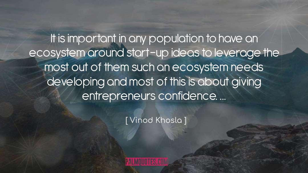 Vinod Khosla Quotes: It is important in any