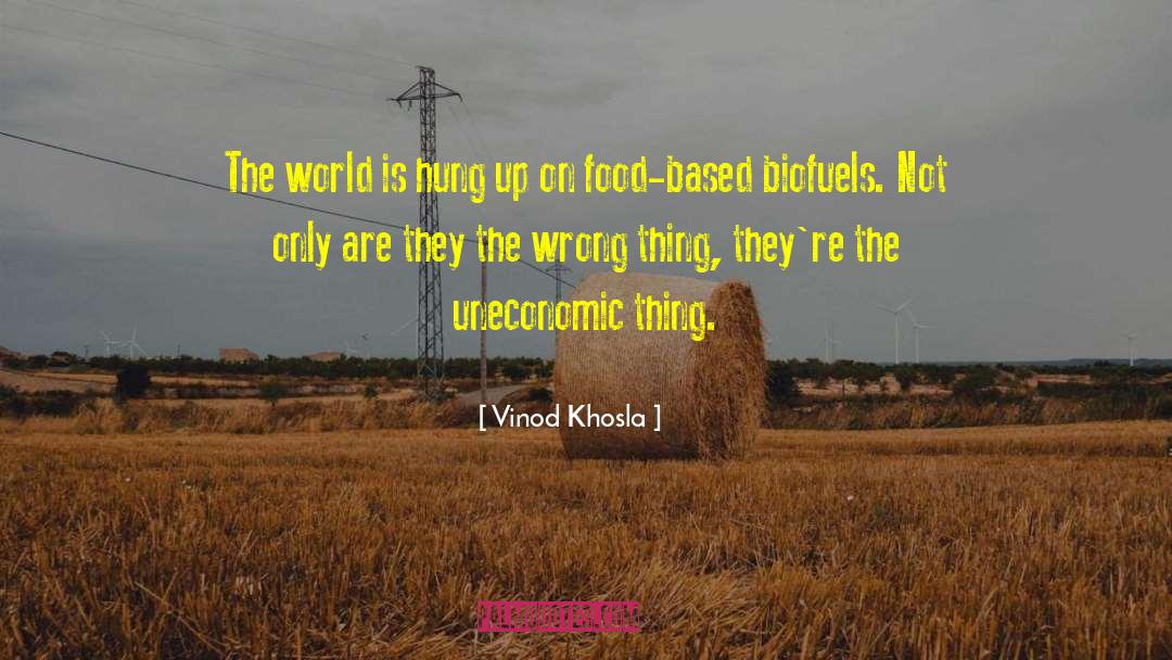 Vinod Khosla Quotes: The world is hung up