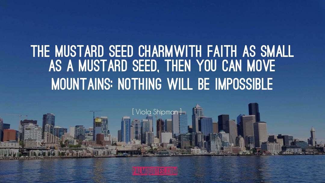 Viola Shipman Quotes: The Mustard Seed Charm<br /><br
