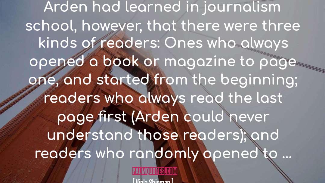 Viola Shipman Quotes: Arden had learned in journalism