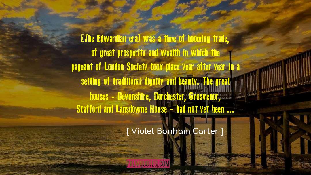 Violet Bonham Carter Quotes: [The Edwardian era] was a
