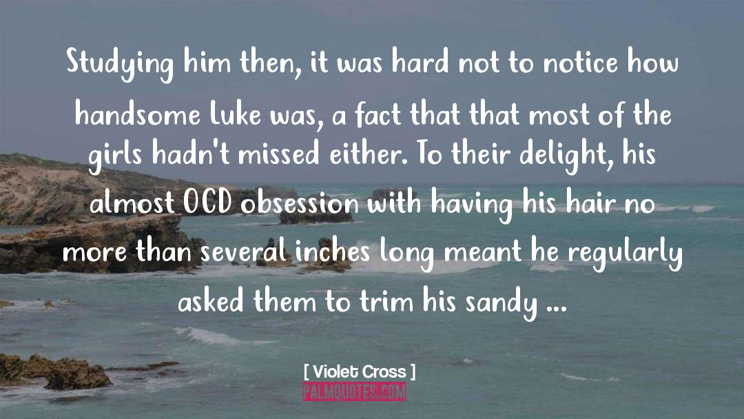Violet Cross Quotes: Studying him then, it was