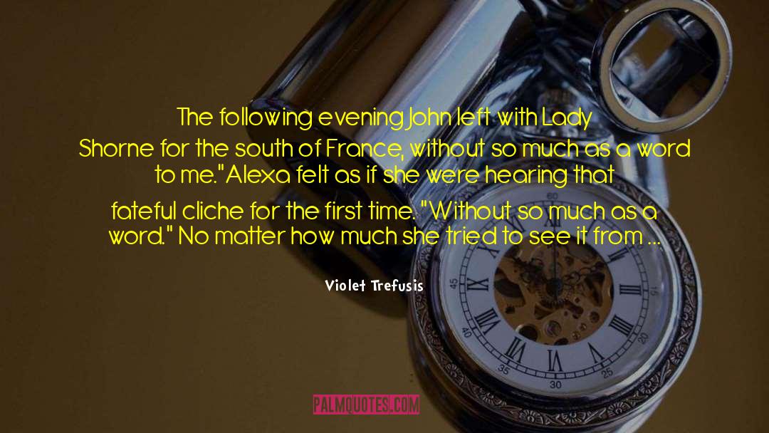 Violet Trefusis Quotes: The following evening John left