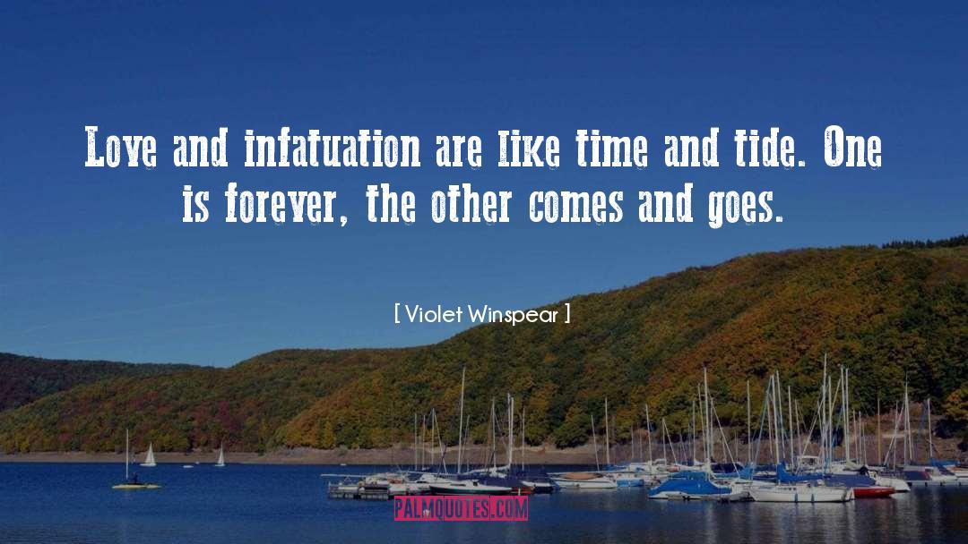 Violet Winspear Quotes: Love and infatuation are like