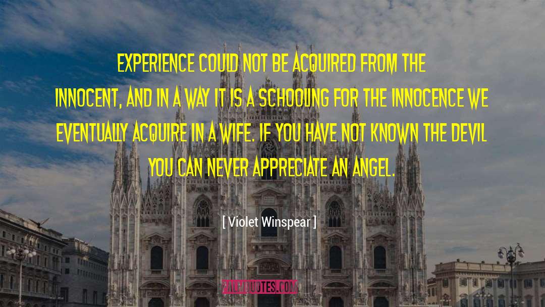 Violet Winspear Quotes: Experience could not be acquired