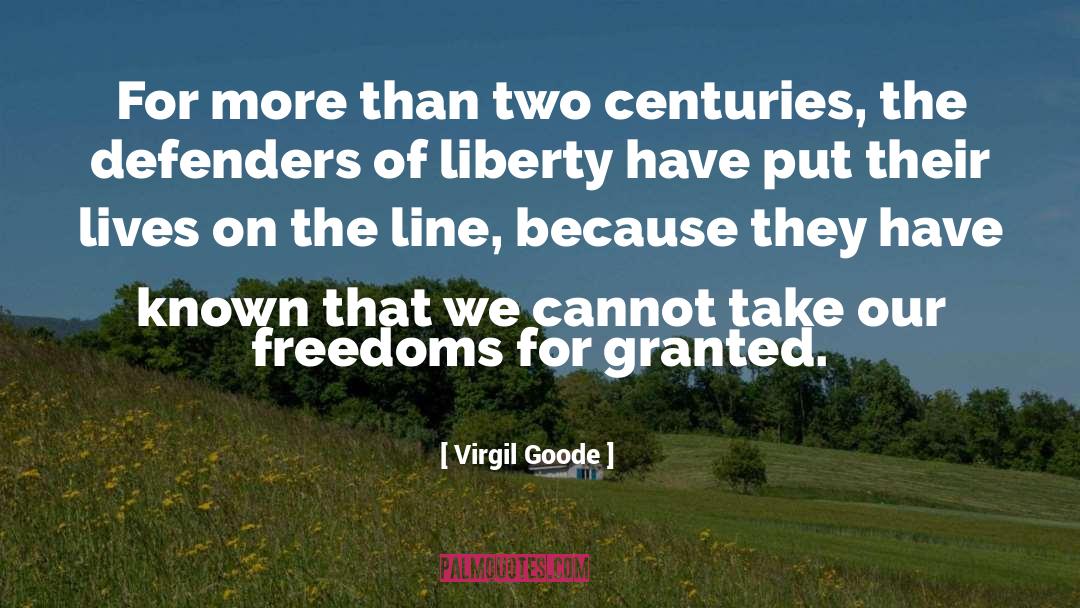 Virgil Goode Quotes: For more than two centuries,