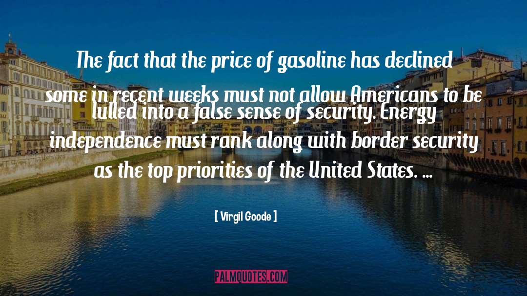 Virgil Goode Quotes: The fact that the price