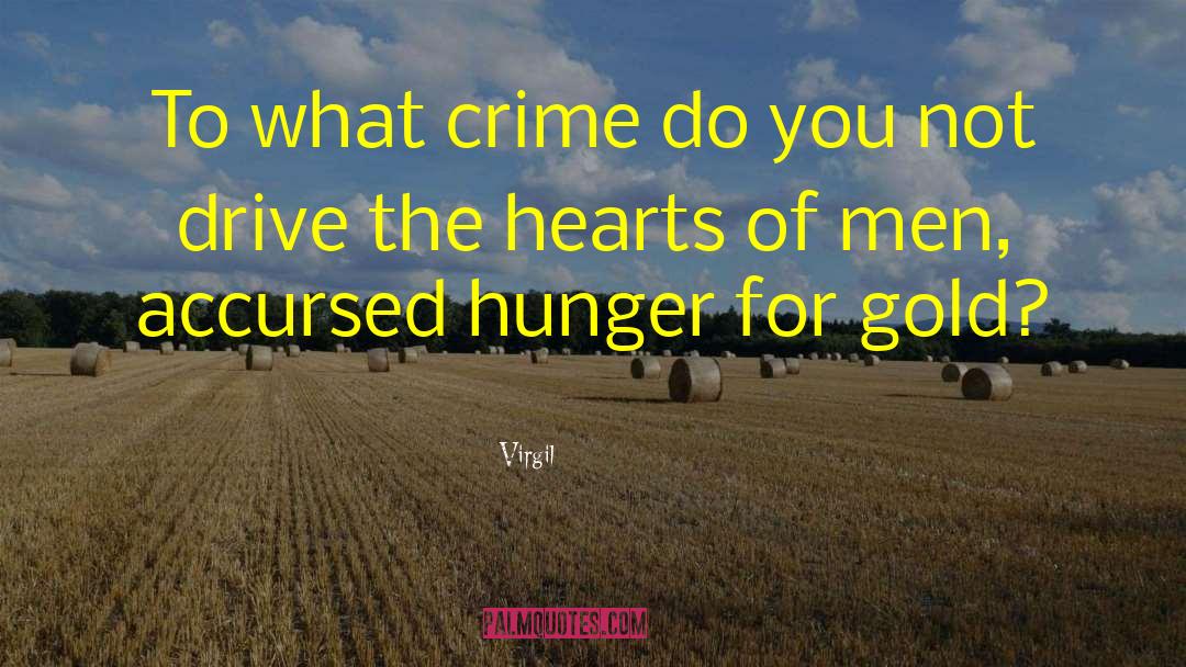 Virgil Quotes: To what crime do you