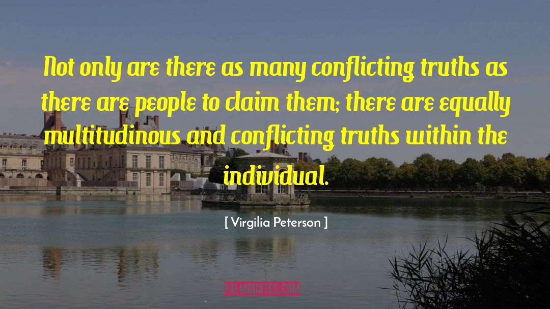 Virgilia Peterson Quotes: Not only are there as