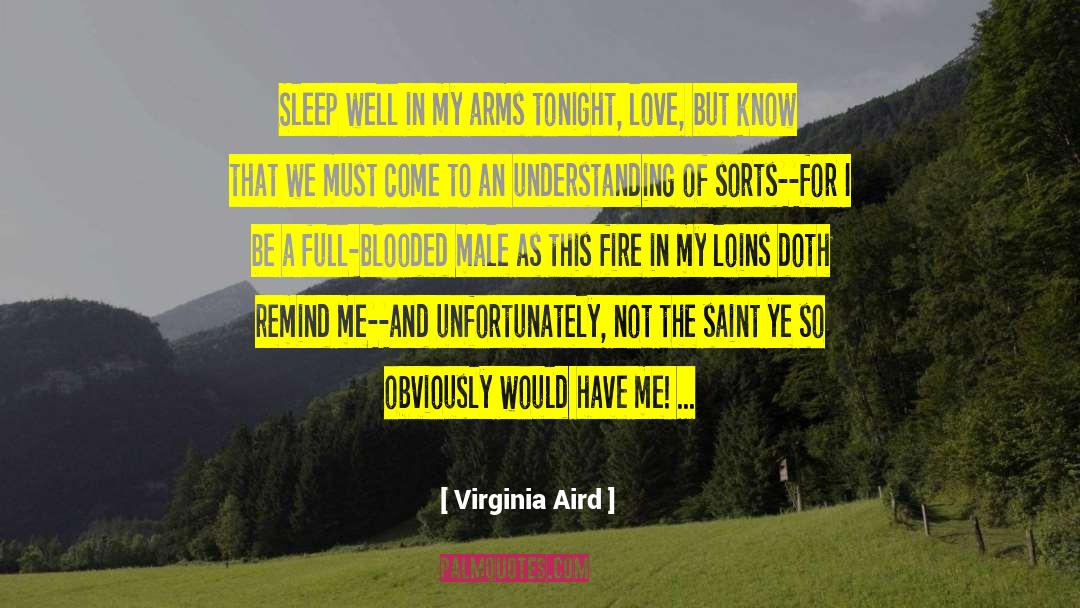 Virginia Aird Quotes: Sleep well in my arms