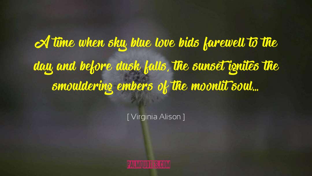 Virginia Alison Quotes: A time when sky blue