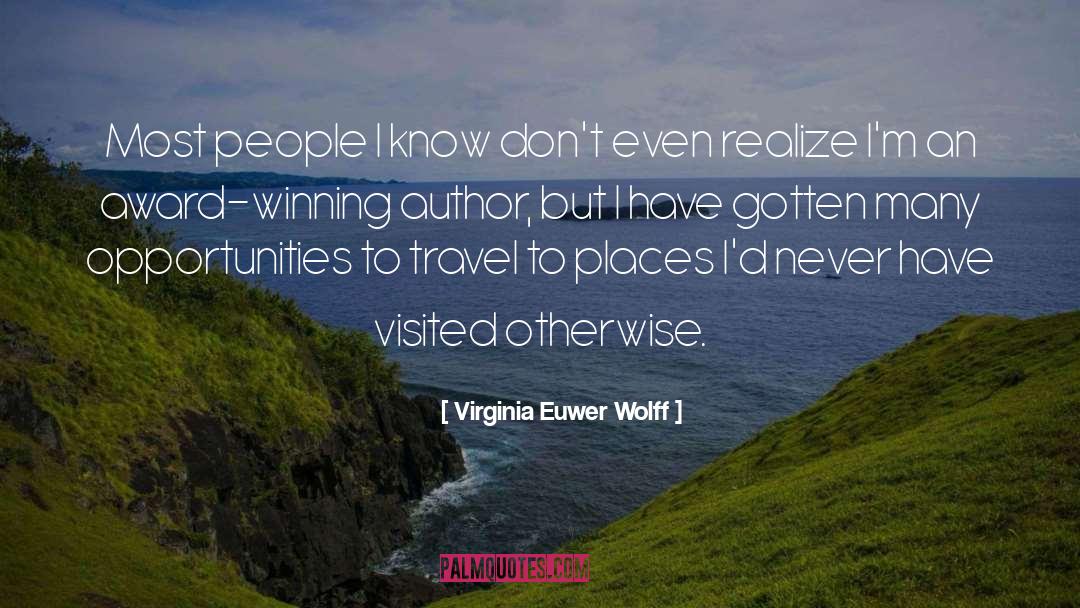 Virginia Euwer Wolff Quotes: Most people I know don't