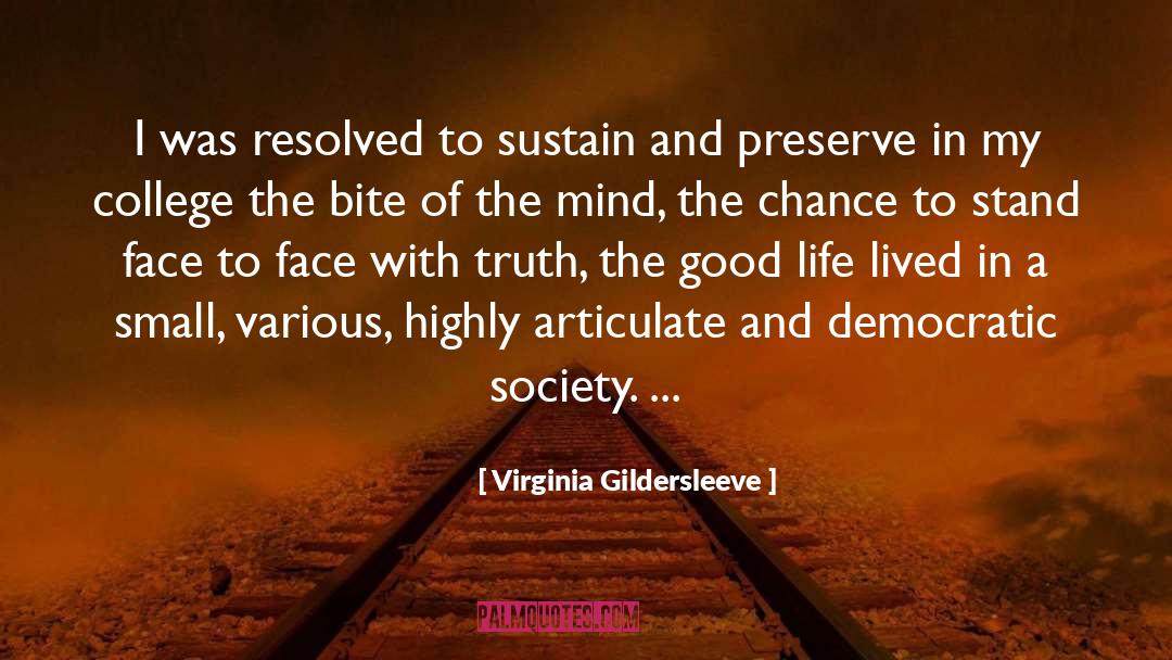 Virginia Gildersleeve Quotes: I was resolved to sustain