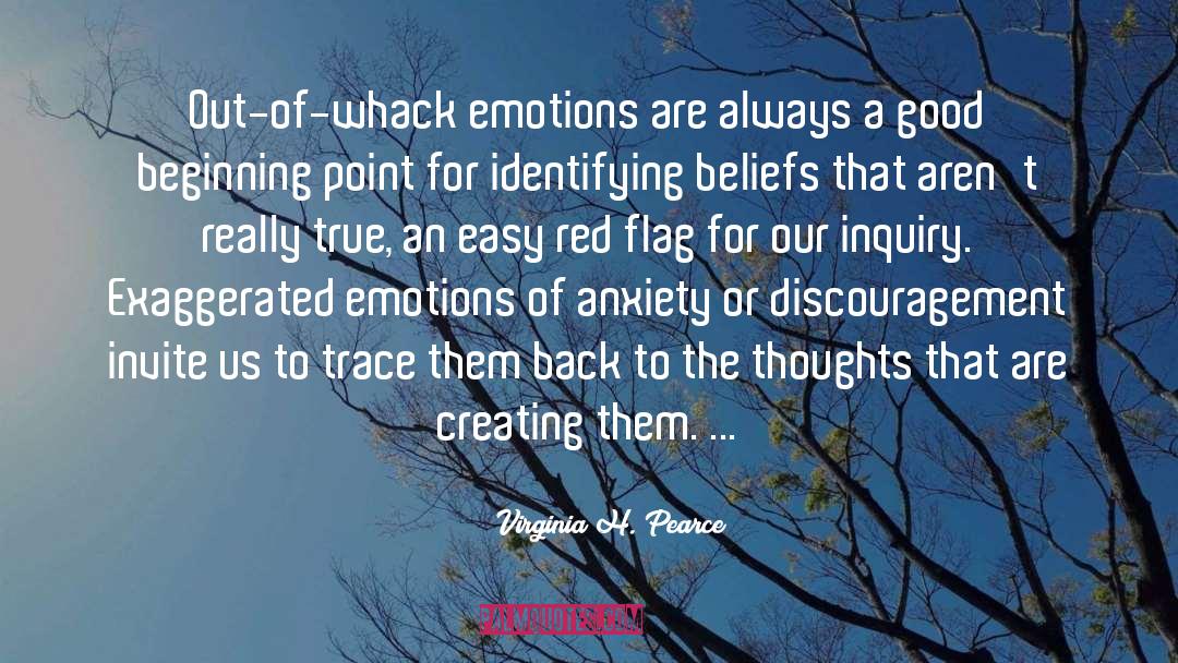 Virginia H. Pearce Quotes: Out-of-whack emotions are always a