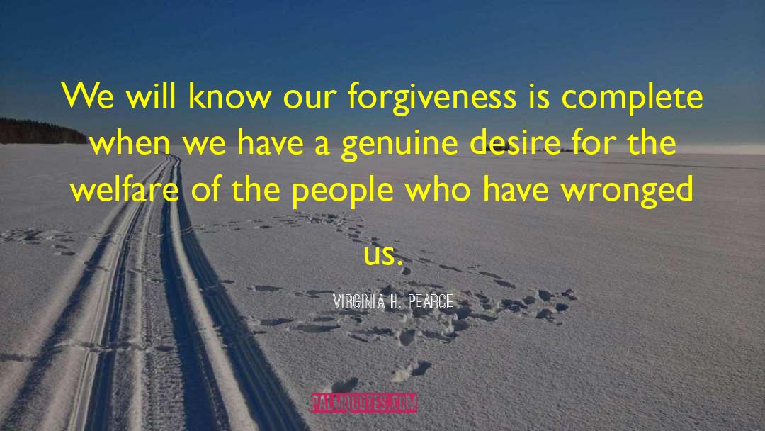 Virginia H. Pearce Quotes: We will know our forgiveness