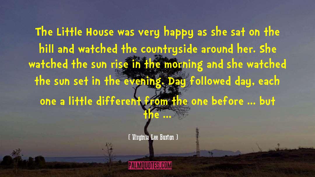 Virginia Lee Burton Quotes: The Little House was very