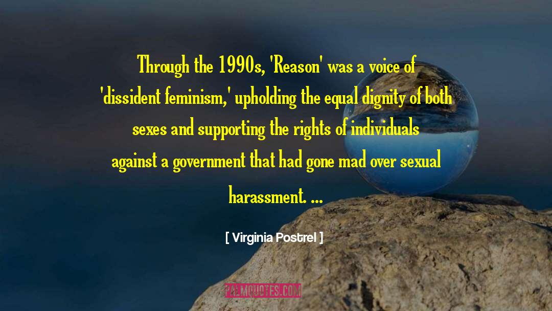 Virginia Postrel Quotes: Through the 1990s, 'Reason' was